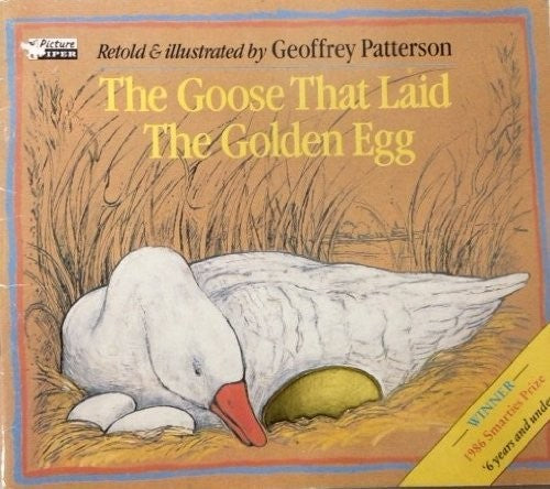 The Goose That Laid the Golden Egg