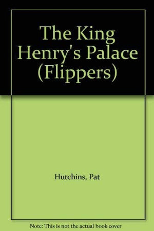 The King Henry's Palace
