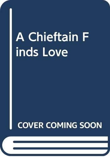 A Chieftain Finds Love