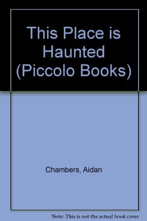 This Place is Haunted