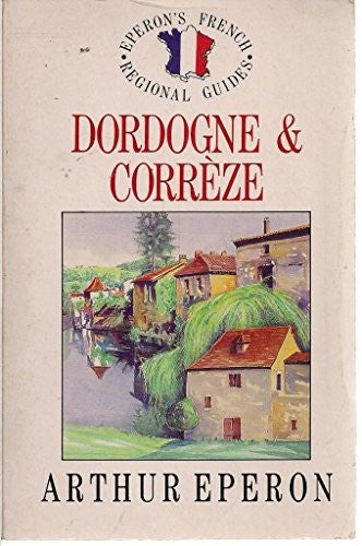 Dordogne and Correze