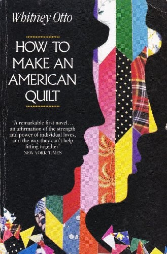 How to Make an American Quilt