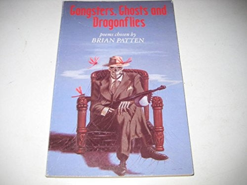 Gangsters, Ghosts and Dragonflies