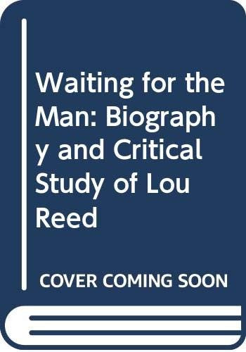 Waiting for the Man