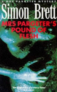 Mrs. Pargeter's Pound of Flesh 