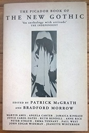 The Picador Book of the New Gothic