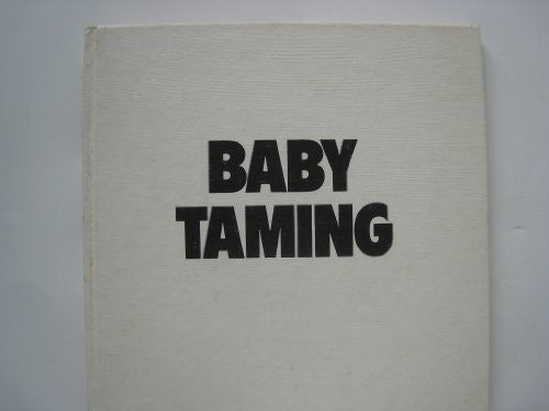 Baby Taming