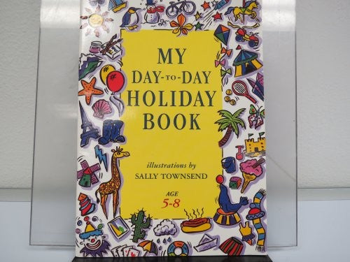 My Day-to-day Holiday Book