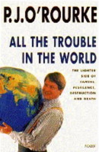 All the Trouble in the World