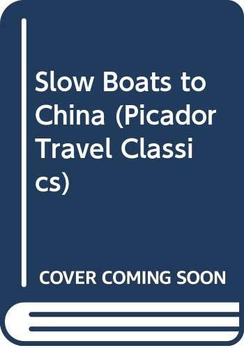 Slow Boats to China
