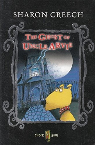 The Ghost Of Uncle Arvie