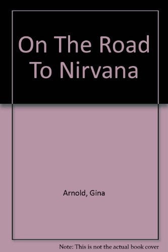 On the Road to "Nirvana"