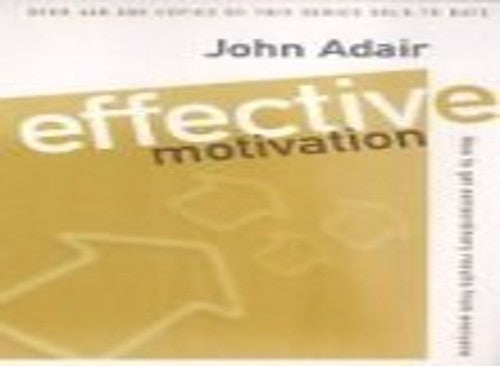 Effective Motivation