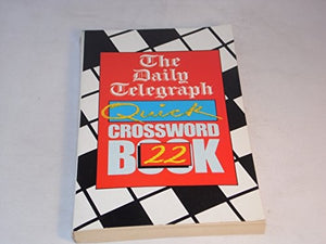 The Daily Telegraph Quick Crossword Book 22 