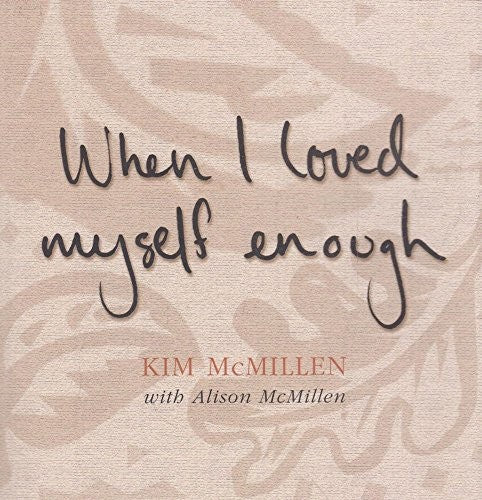When I Loved Myself Enough