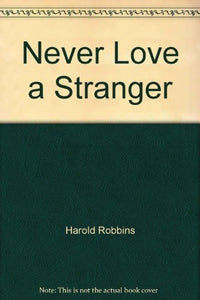 Never Love a Stranger 