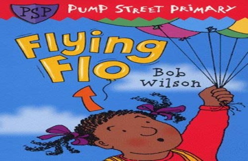 Pump Street Primary 3:Flying Flo