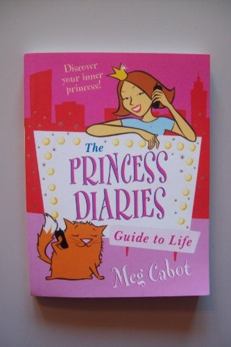 The Princess Diaries Guide to Life