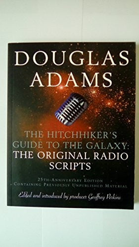 The Original Hitchhiker's Guide to the Galaxy Radio Scripts