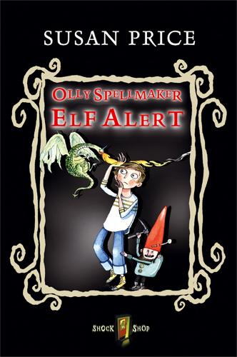 Olly Spellmaker: Elf Alert!