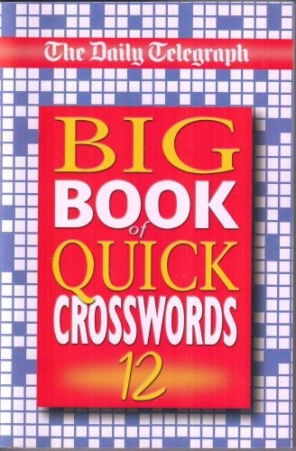 The Daily Telegraph Big Book of Quick Crosswords 12