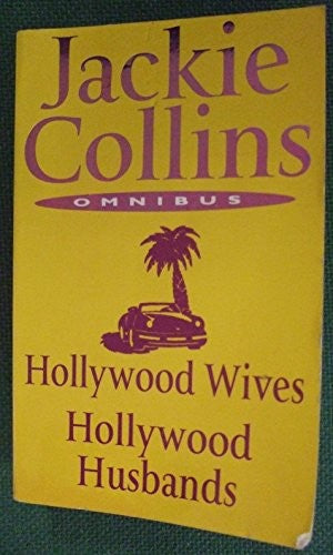 Jackie Collins Omnibus: Hollywood Wives, and, Hollywood Husbands