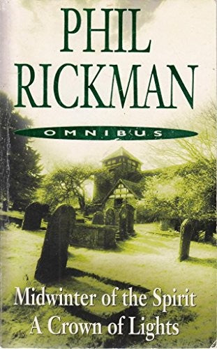 Omnibus: Midwinter of the Spirit, A Crown of Lights