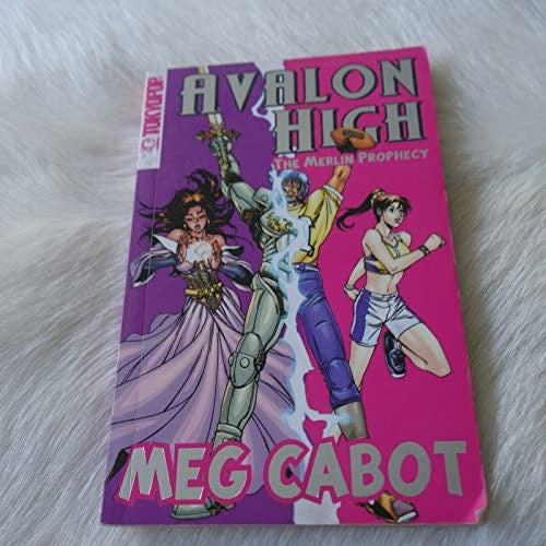 AVALON HIGH MANGA: THE MERLIN PROPHECY