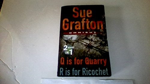 Omnibus Q is for Quarry R is for Ricochet