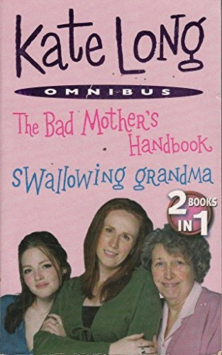 The Bad Mother's Handbook/Swallowing Grandma