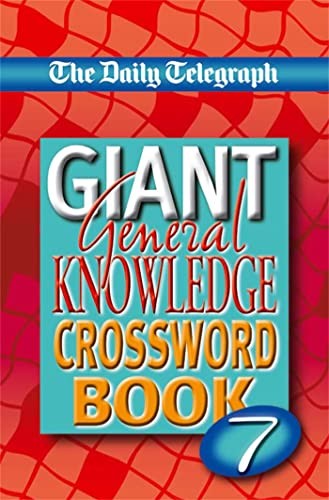 Daily Telegraph Giant General Knowledge Crossword Book 7 By Telegraph ...