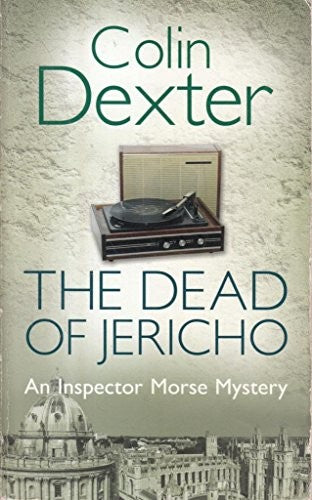 The Dead of Jericho: An Inspector Morse Mystery