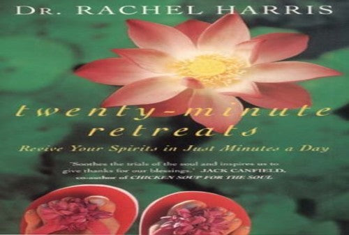 Twenty Minute Retreats
