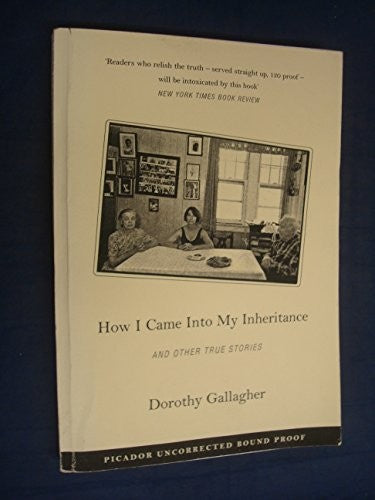 How I Came Into My Inheritance, and other true stories