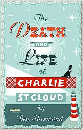 The Death and Life of Charlie St. Cloud