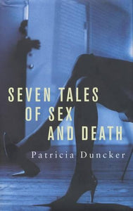 Seven Tales of Sex and Death 