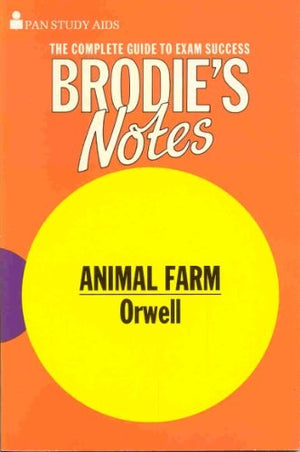 Brodie's Notes on George Orwell's "Animal Farm"