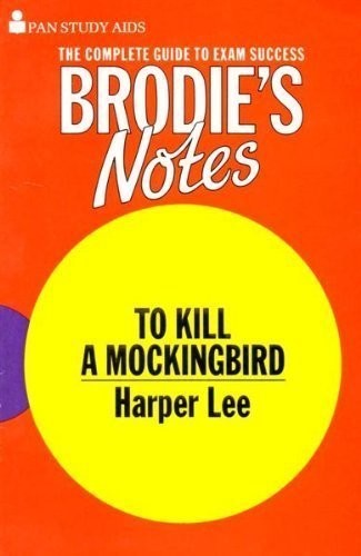Brodie's Notes on Harper Lee's "To Kill a Mockingbird"