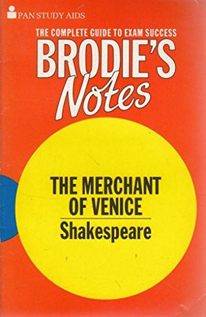 Brodie's Notes on William Shakespeare's "Merchant of Venice"