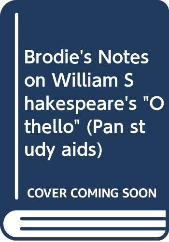 Brodie's Notes on William Shakespeare's "Othello"