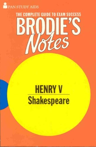 Brodie's Notes on William Shakespeare's "King Henry V"