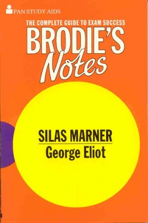 Brodie's Notes on George Eliot's "Silas Marner"