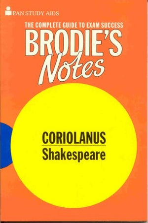 Brodie's Notes on William Shakespeare's "Coriolanus"