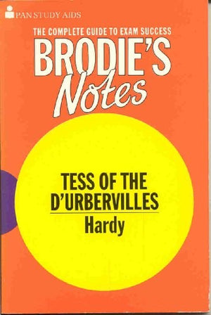 Brodie's Notes on Thomas Hardy's "Tess of the D'Urbervilles"