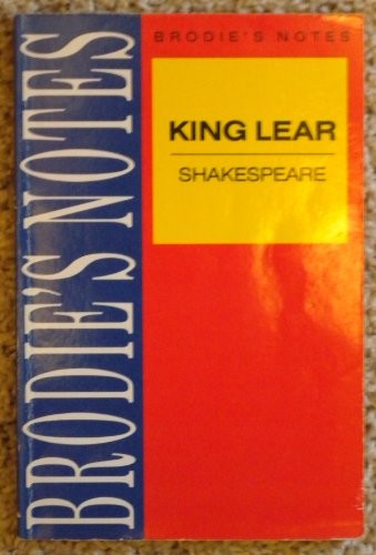 Brodie's Notes on William Shakespeare's "King Lear"
