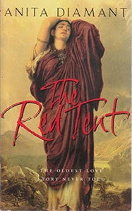 The Red Tent: The Oldest Love Story Ever Told 