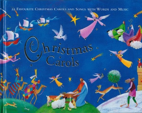 Christmas Carols (22 Favourite Carols and Songs with Words and Music)