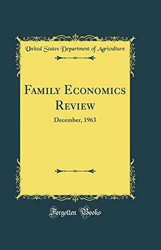 Family Economics Review: December, 1963 (Classic Reprint)