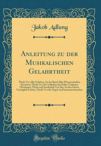 Anleitung Zu Der Musikalischen Gelahrtheit