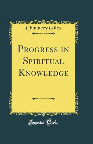 Progress in Spiritual Knowledge (Classic Reprint)